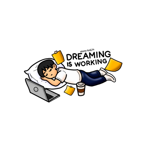 Dreaming is also working on my ideas sticker!