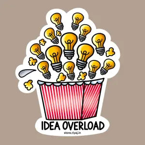 Idea overload sticker for entrepreneurs who have a lot of plans!