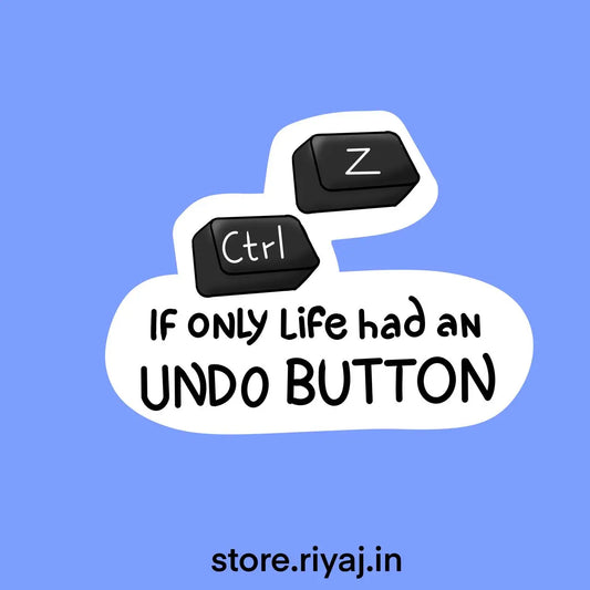If only life had an Undo Button sticker for techies!