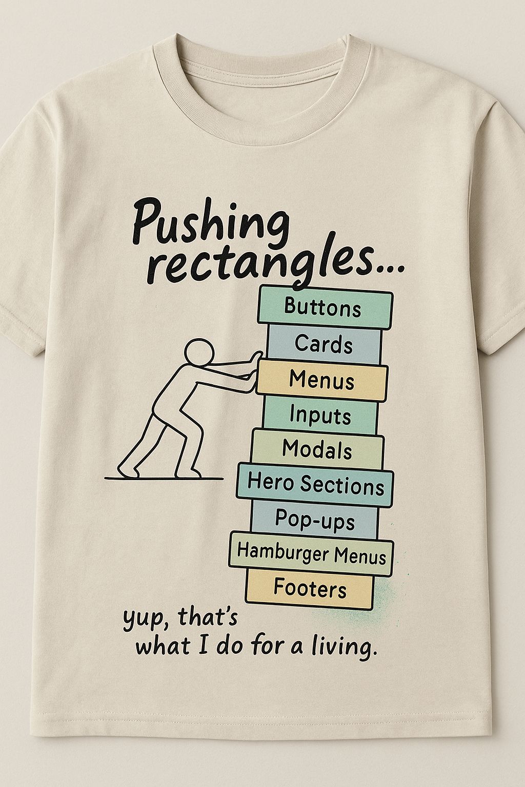 Pushing Rectangles for living — Designers T-Shirt