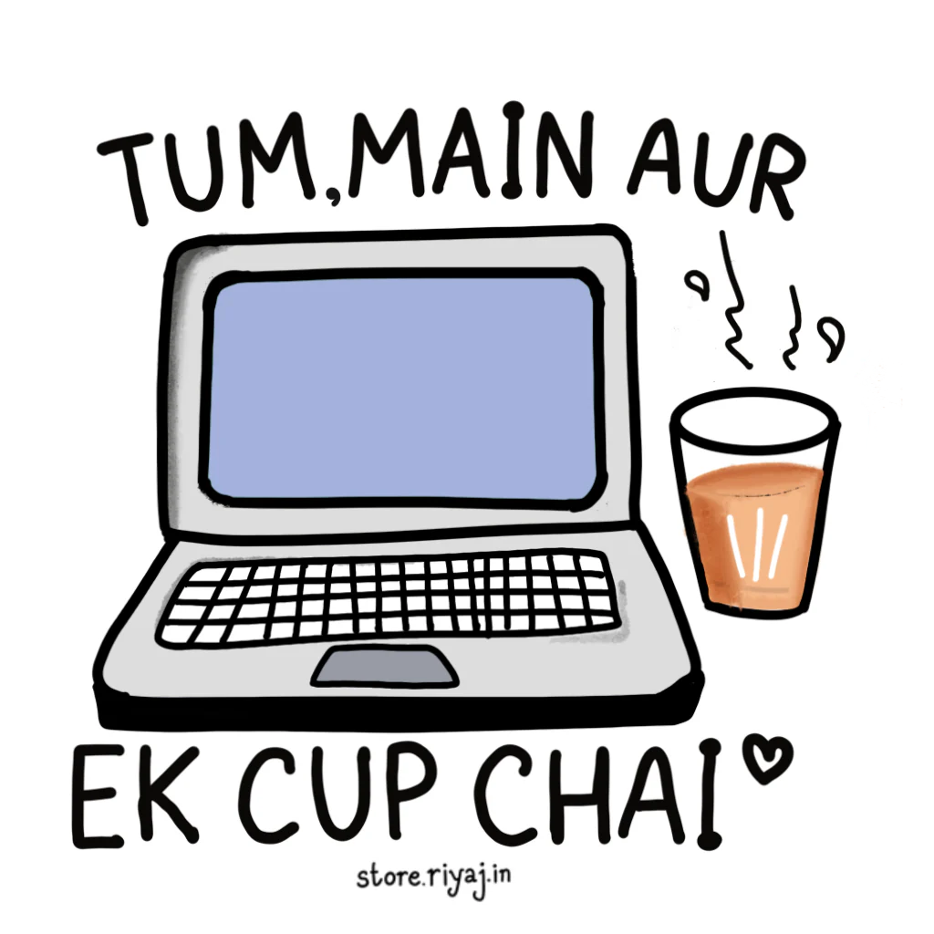 Tum, Main aur Ek cup Chai