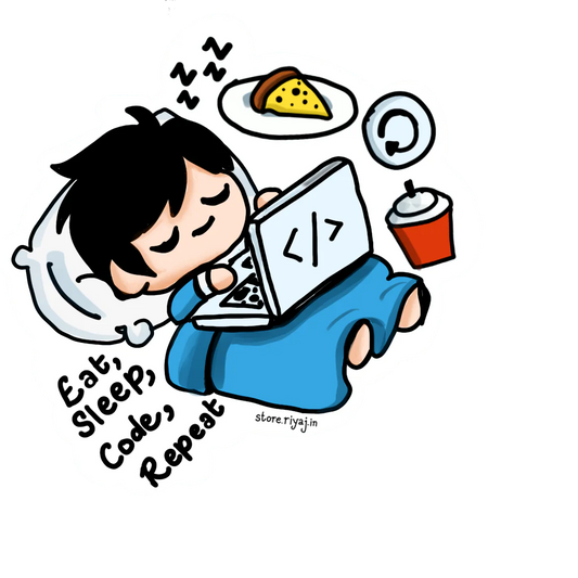 Eat, Sleep, Code, Repeat