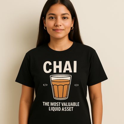 Chai - the most valuable liquid asset - T-Shirt